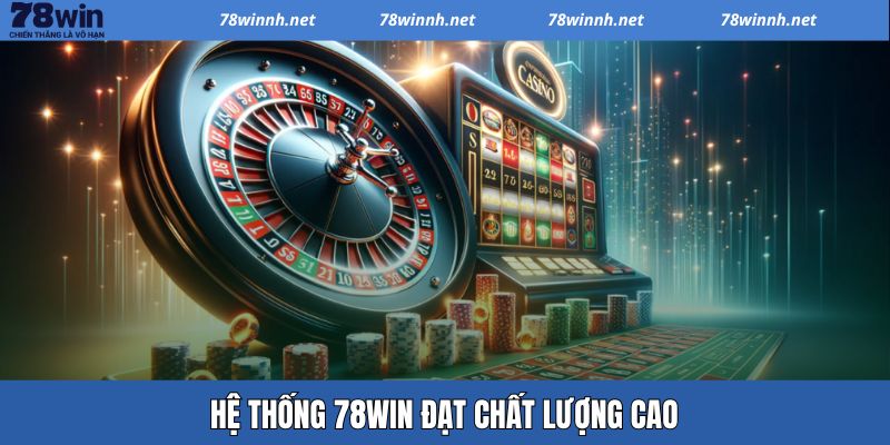 Đánh giá chung về chất lượng hệ thống 78WIN