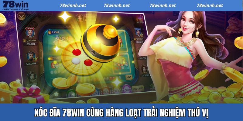 Xóc Đĩa 78WIN - Cách Thức Tham Gia Đơn Giản Săn Thưởng Lớn 1 Xóc Đĩa 78WIN - Cách Thức Tham Gia Đơn Giản Săn Thưởng Lớn